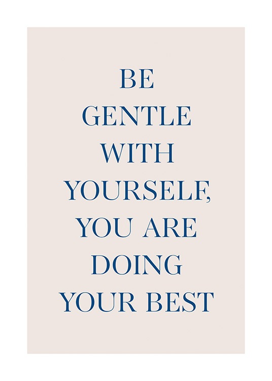Be Gentle With Yourself Plakat