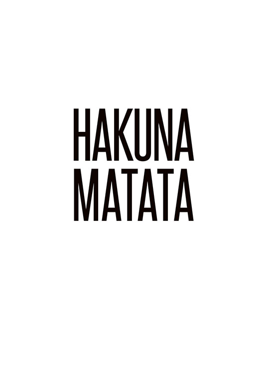  – Czarno-biały obraz z tekstem „Hakuna Matata”